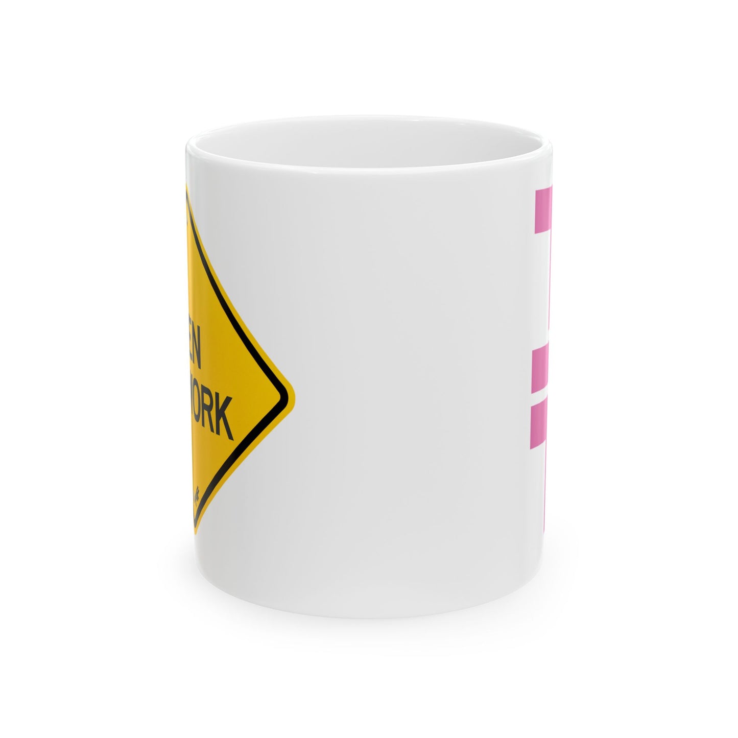 Women At Work Caution Sign Mug 11oz / 15oz