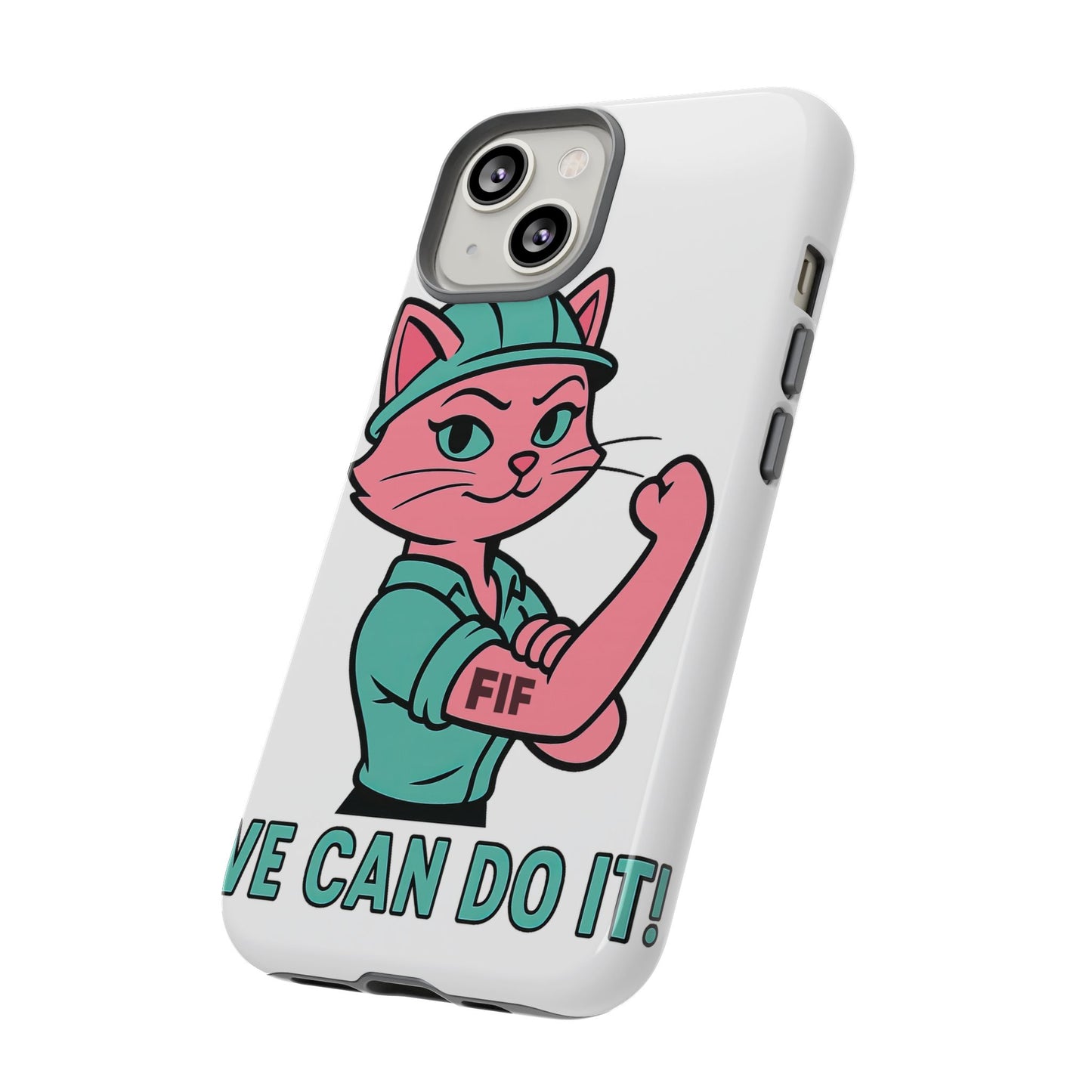 We Can Do It! Tough Phone Case
