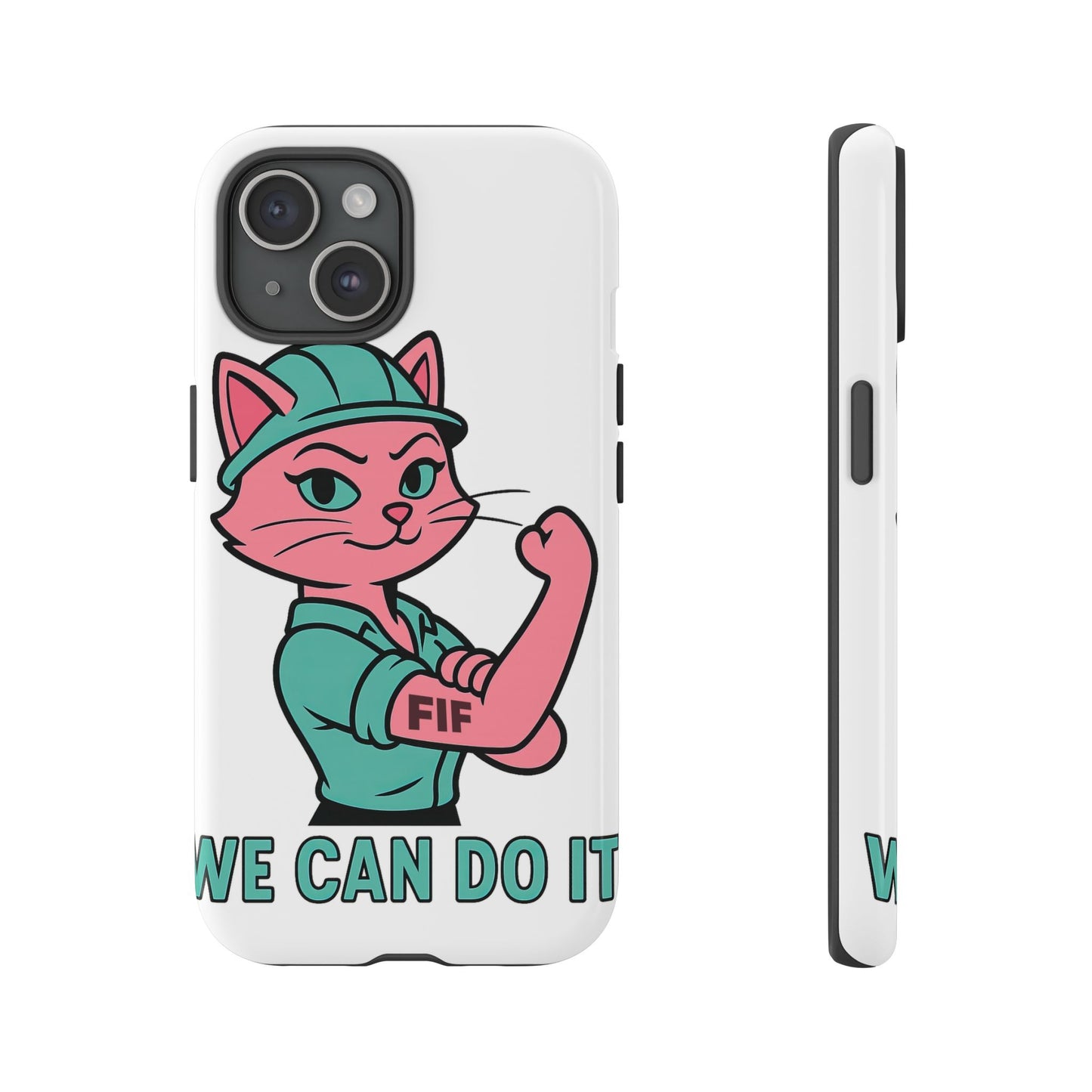 We Can Do It! Tough Phone Case