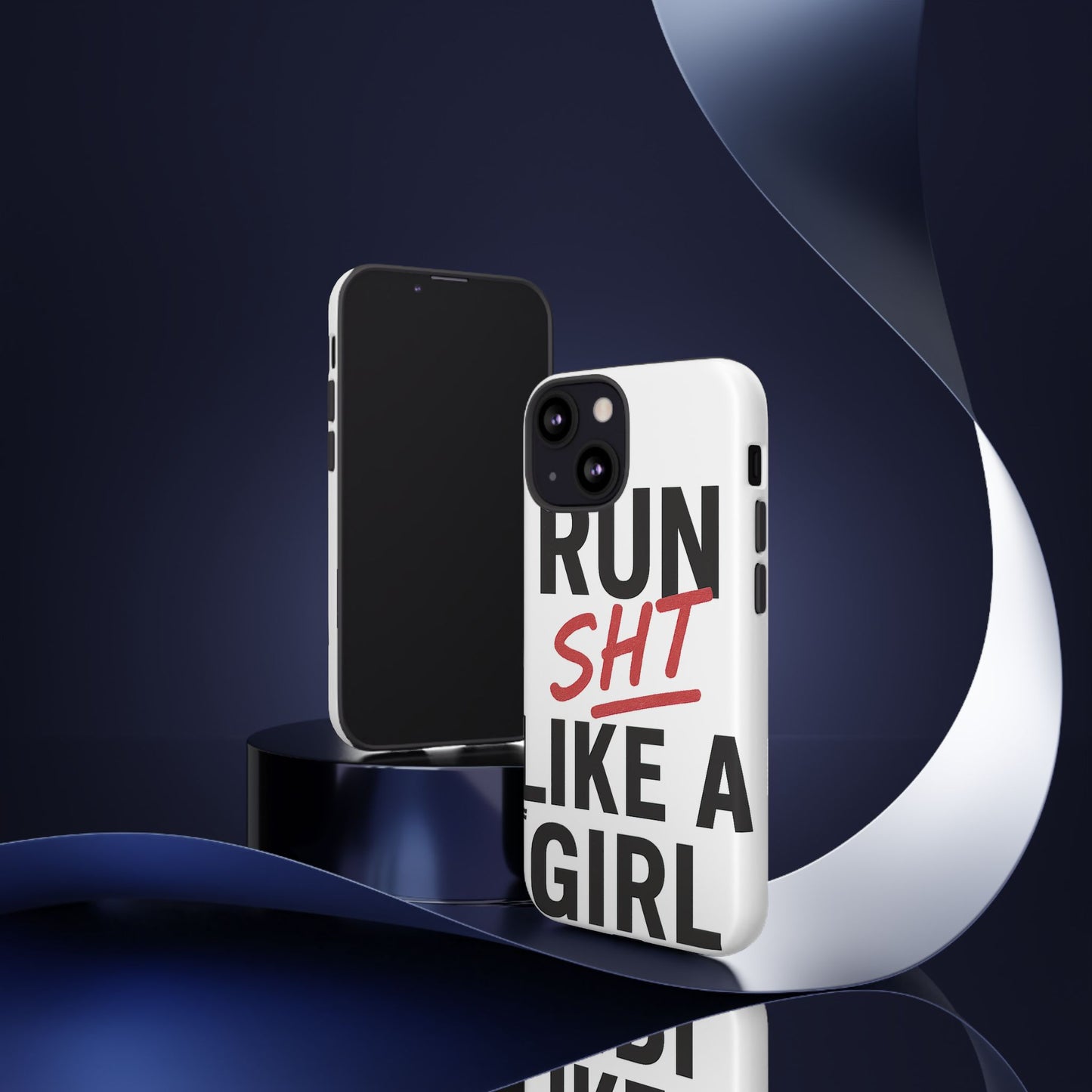Run Sh*t Like A Girl Tough Phone Case