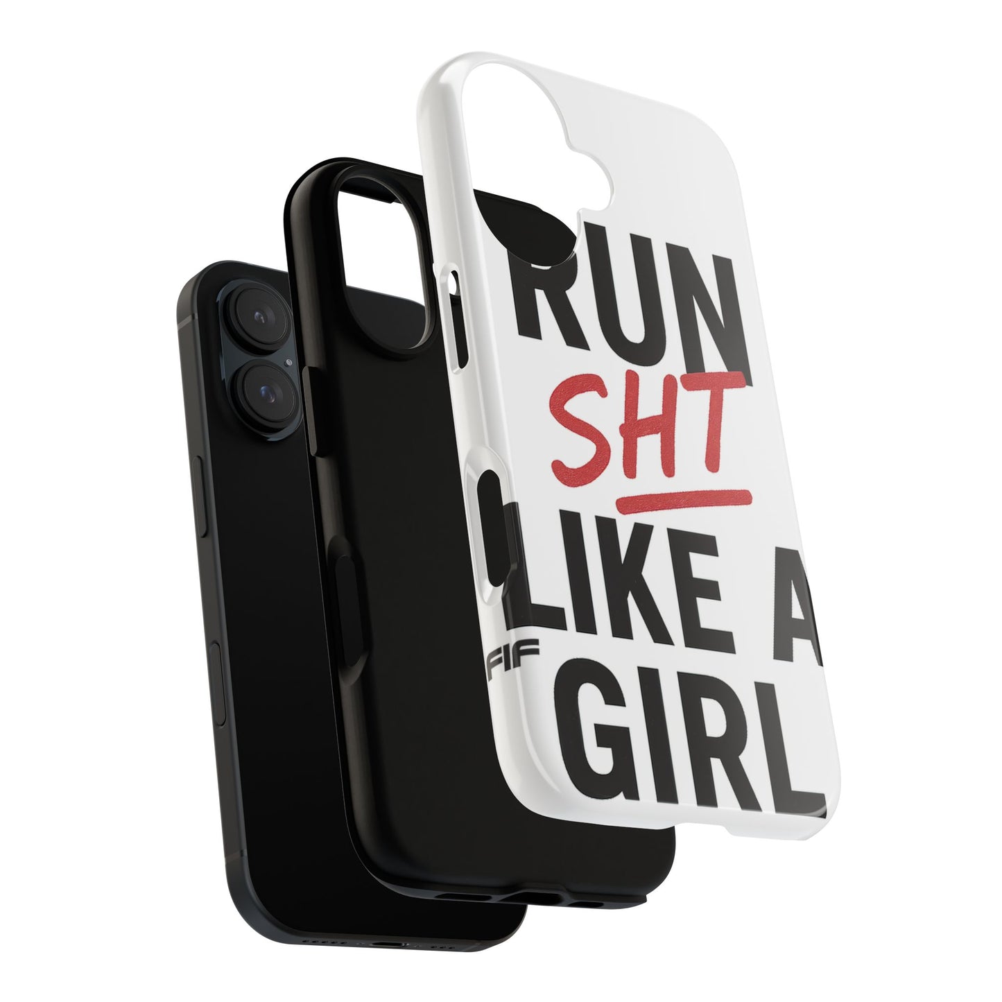 Run Sh*t Like A Girl Tough Phone Case