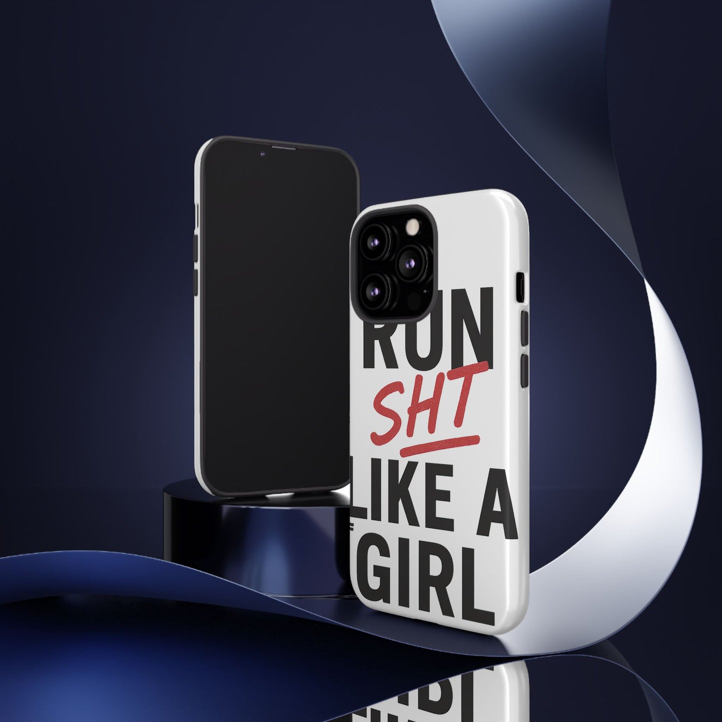 Run Sh*t Like A Girl Tough Phone Case