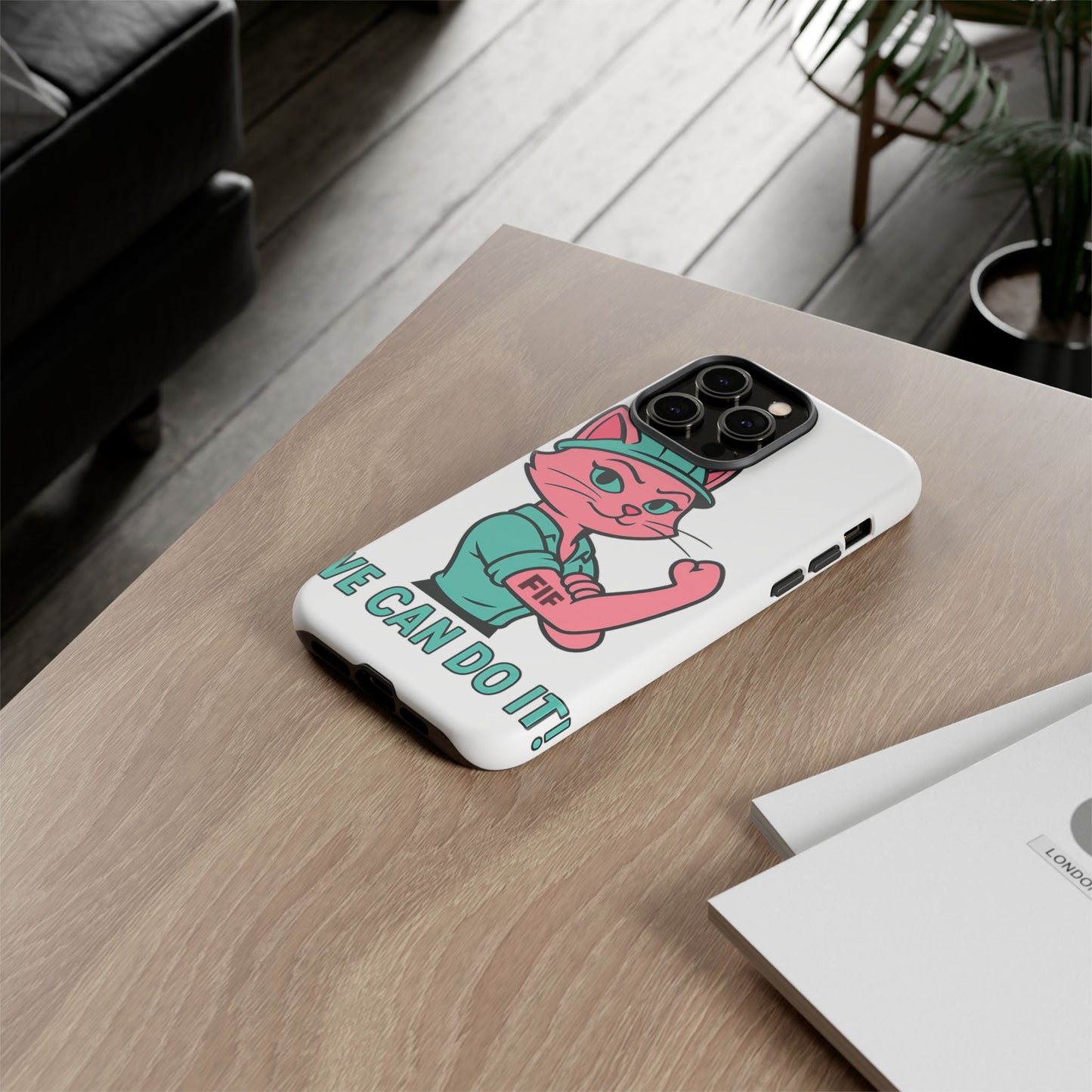 We Can Do It! Tough Phone Case