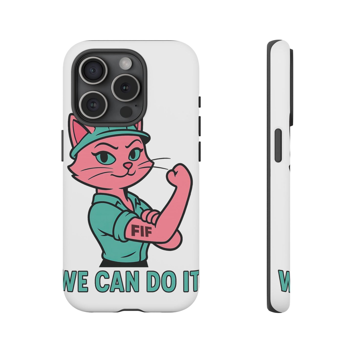 We Can Do It! Tough Phone Case