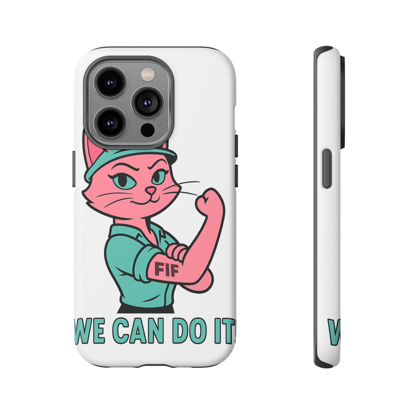 We Can Do It! Tough Phone Case