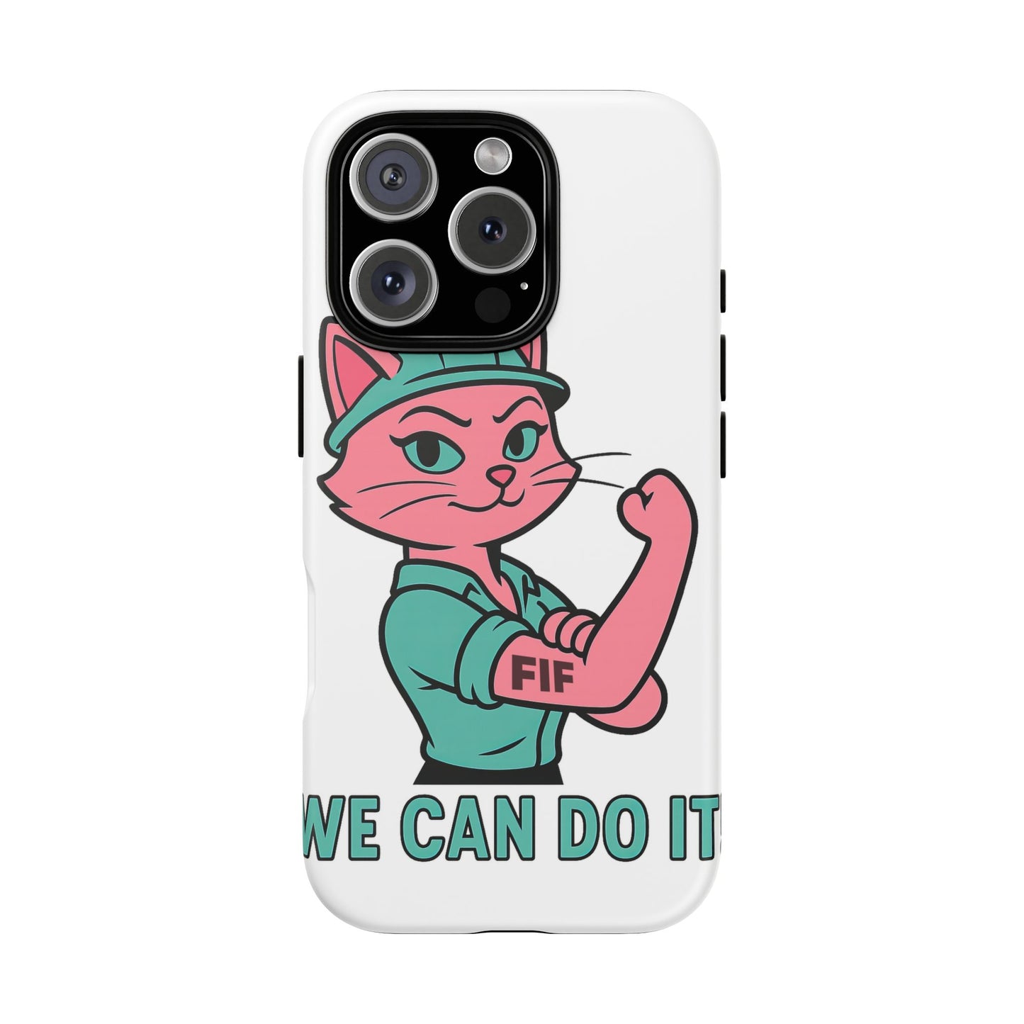We Can Do It! Tough Phone Case