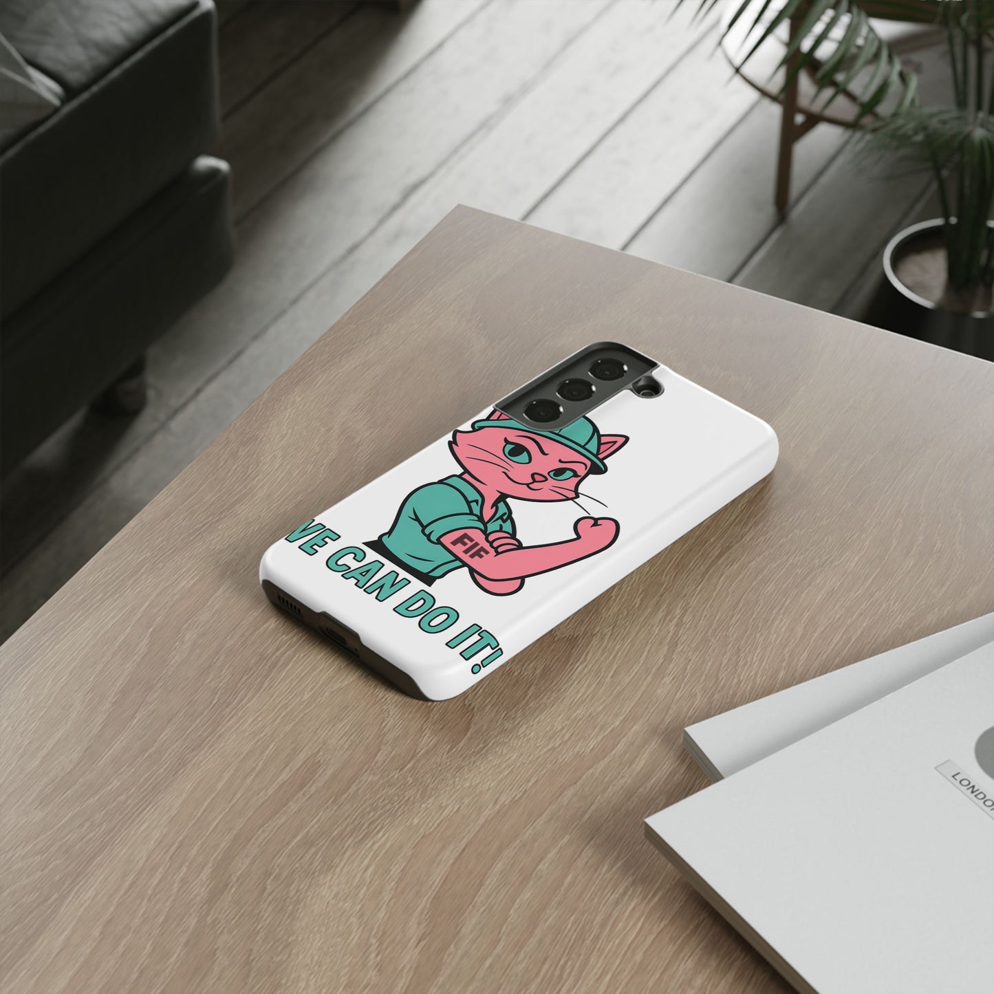 We Can Do It! Tough Phone Case