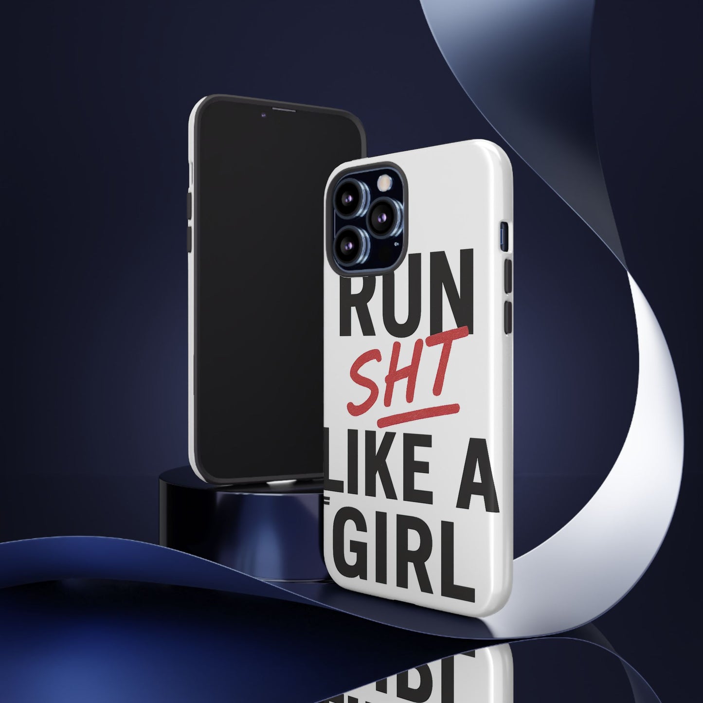 Run Sh*t Like A Girl Tough Phone Case
