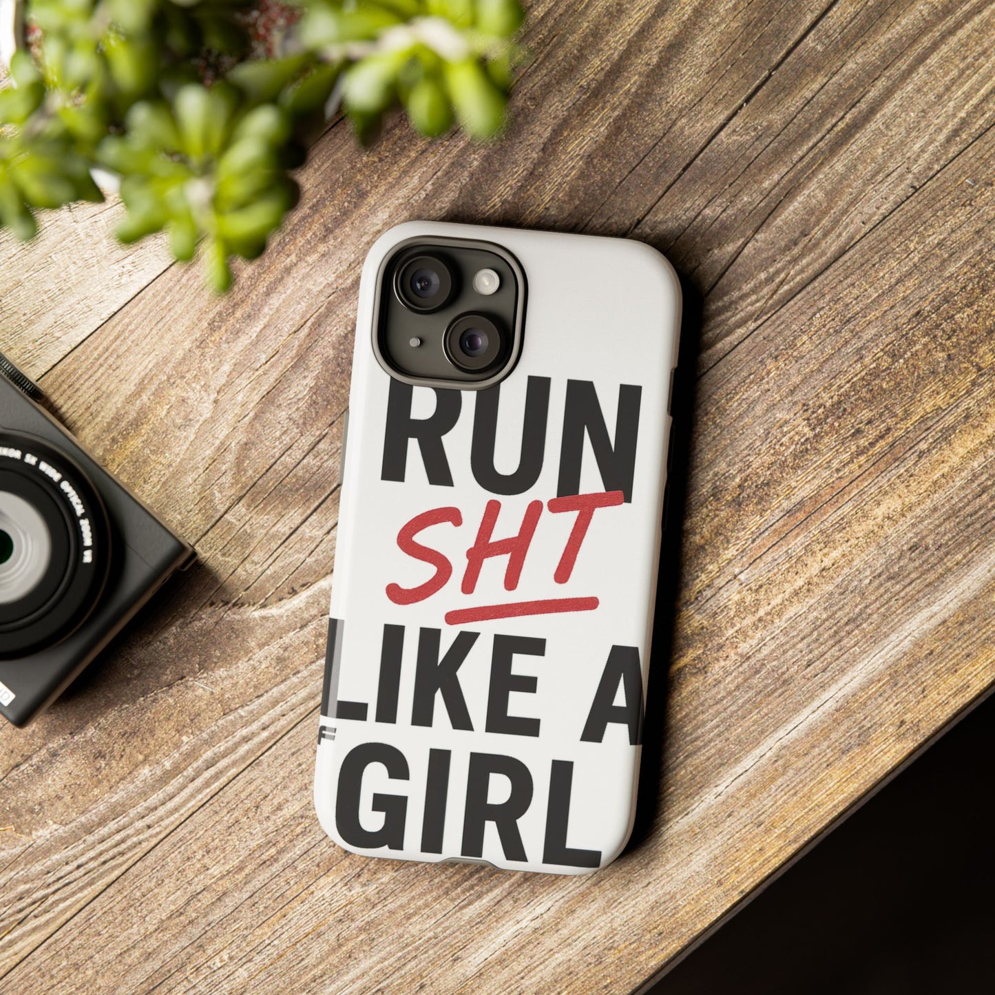 Run Sh*t Like A Girl Tough Phone Case