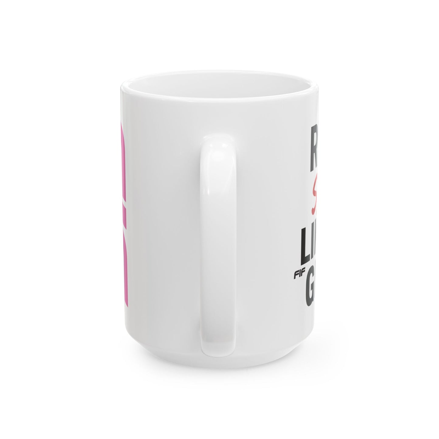 Run Sht Like a Girl Mug 11oz / 15oz