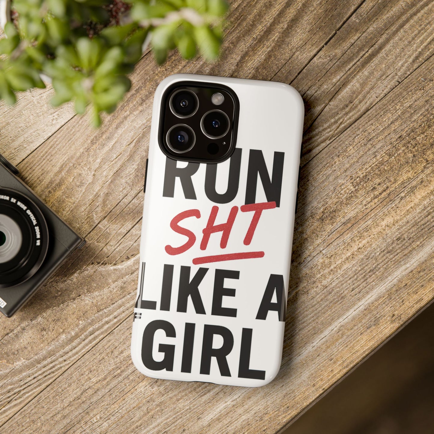 Run Sh*t Like A Girl Tough Phone Case