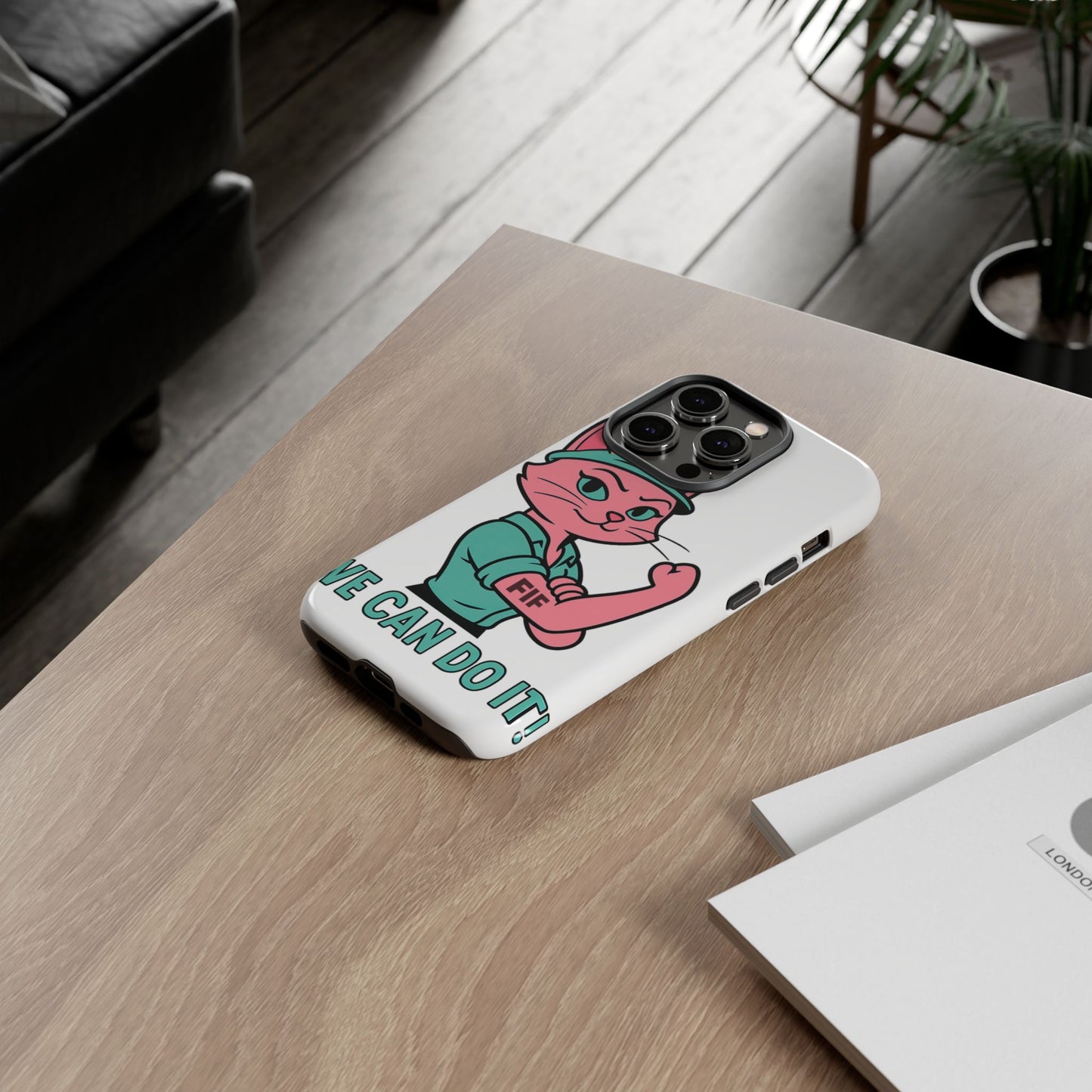 We Can Do It! Tough Phone Case