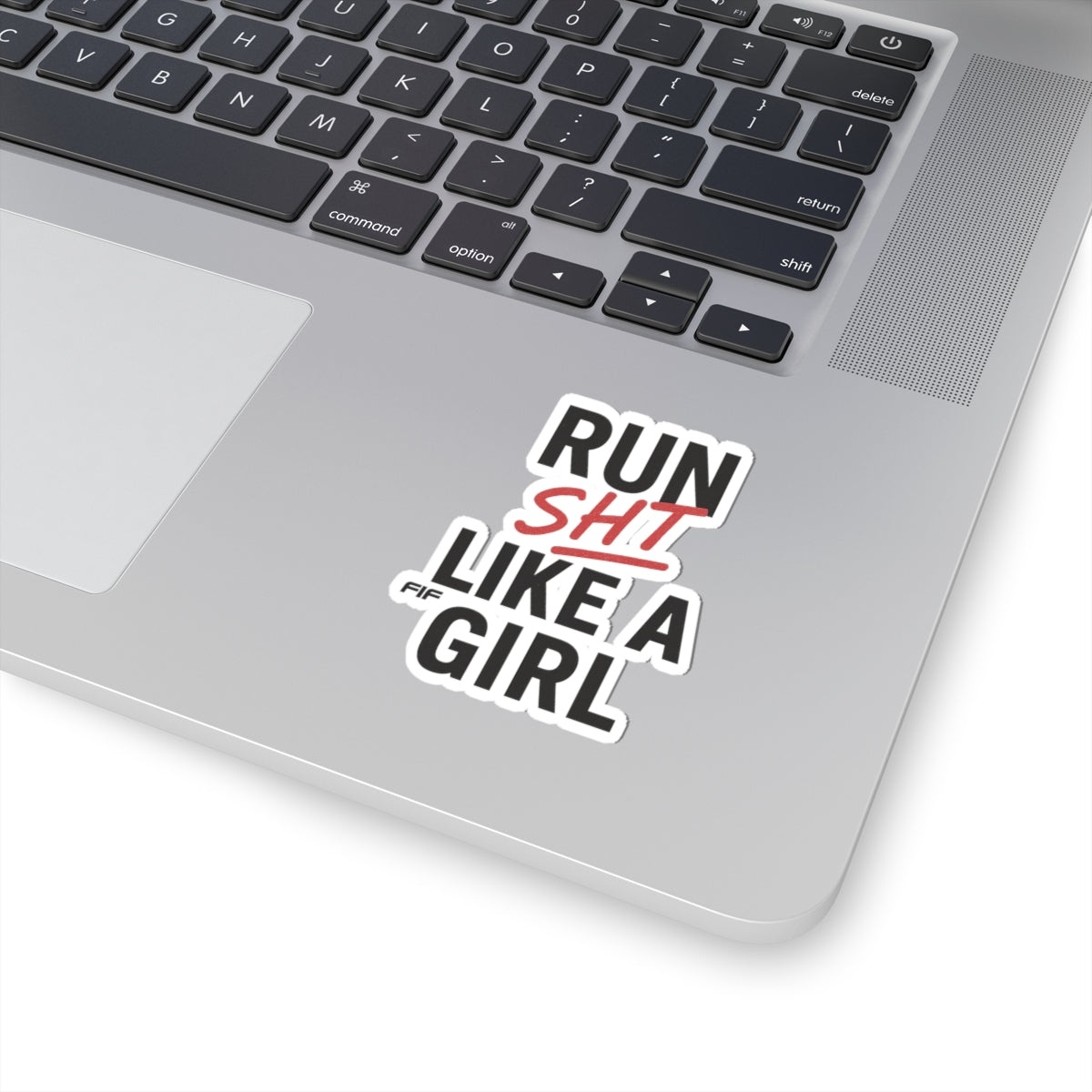 Run Sht Like a Girl Kiss-Cut Sticker