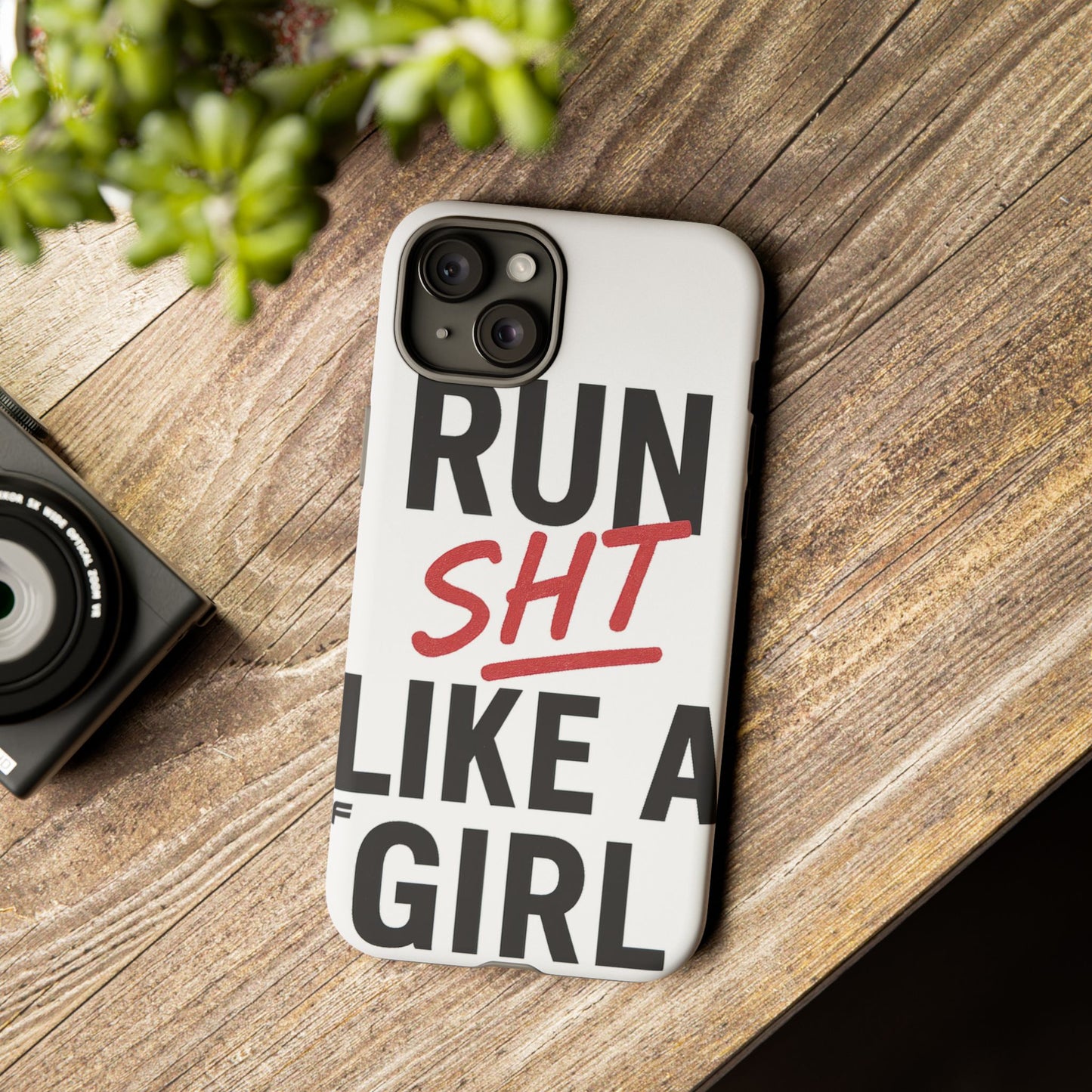 Run Sh*t Like A Girl Tough Phone Case