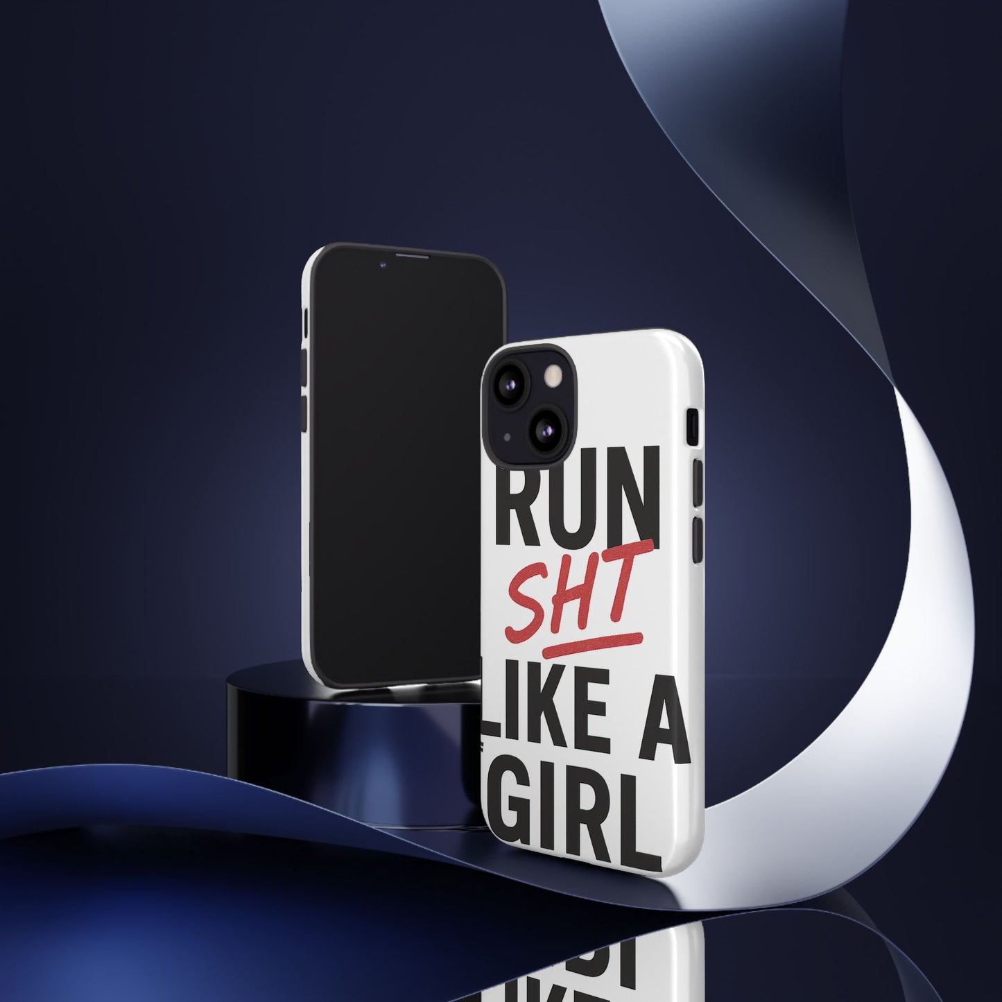 Run Sh*t Like A Girl Tough Phone Case