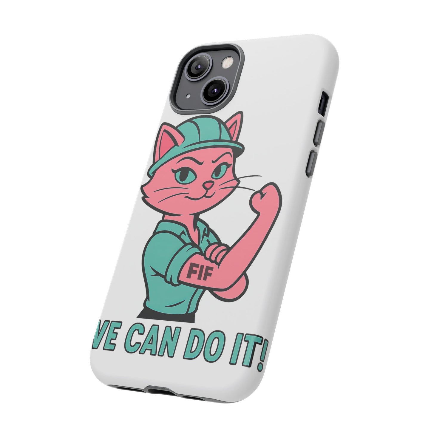 We Can Do It! Tough Phone Case