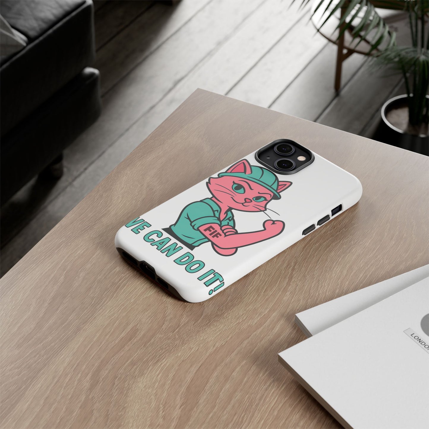 We Can Do It! Tough Phone Case
