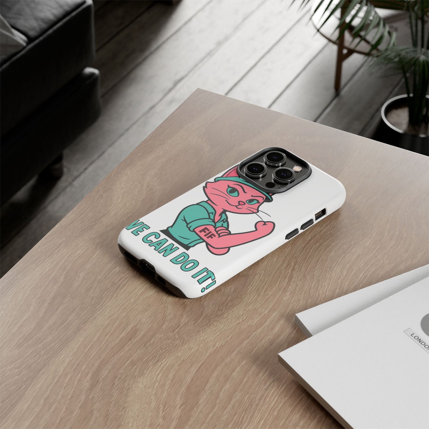 We Can Do It! Tough Phone Case