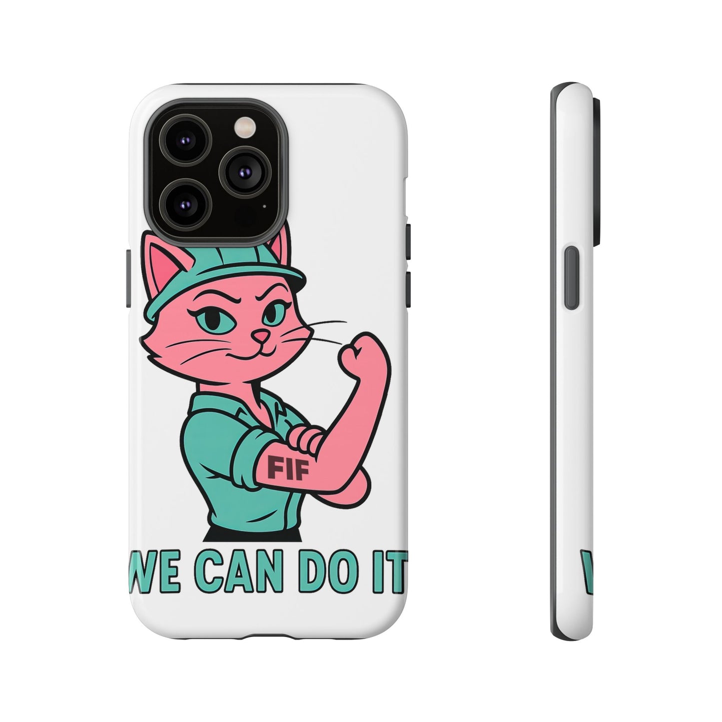 We Can Do It! Tough Phone Case
