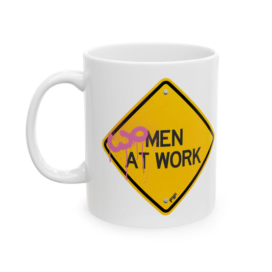 Women At Work Caution Sign Mug 11oz / 15oz