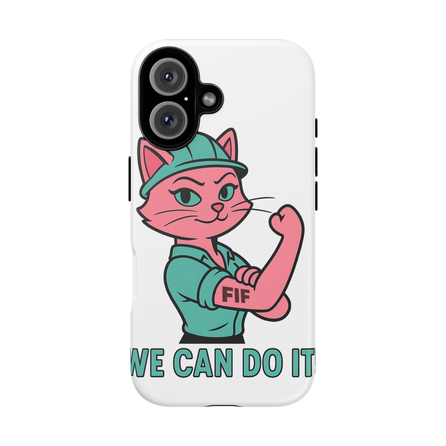 We Can Do It! Tough Phone Case