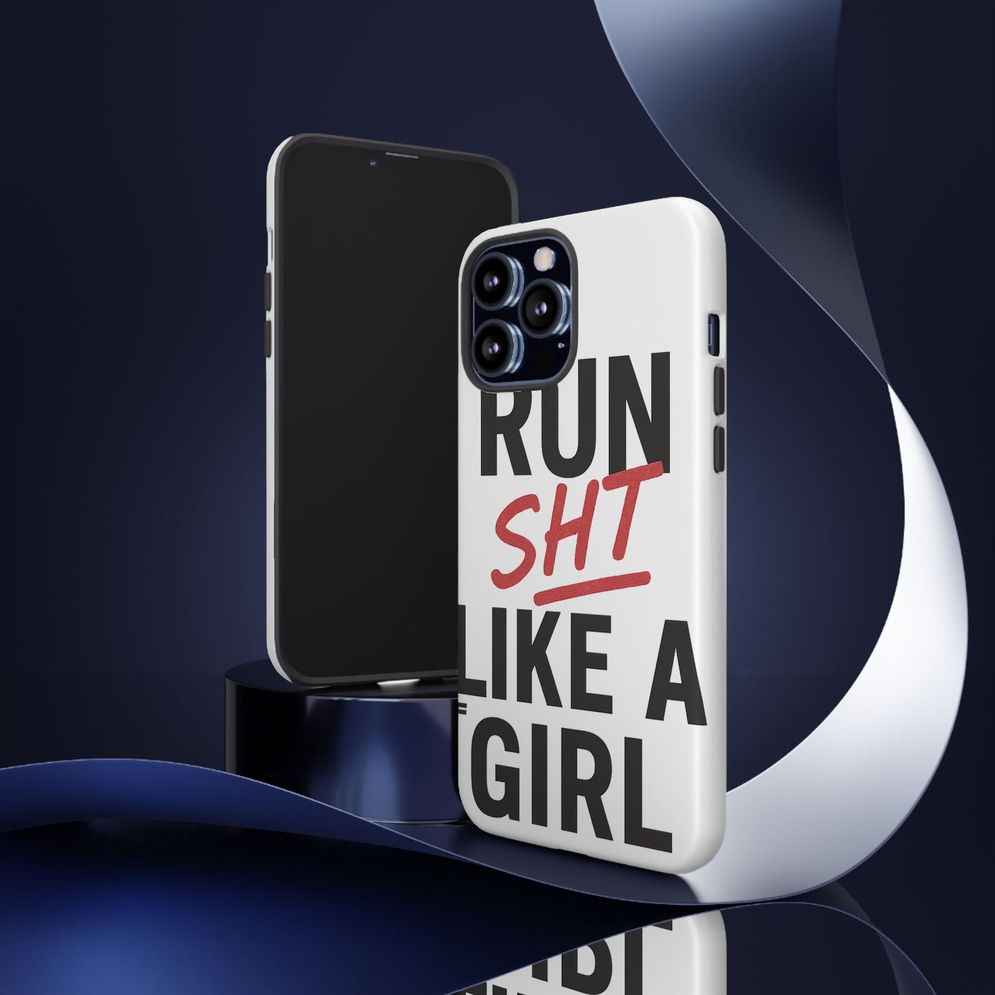 Run Sh*t Like A Girl Tough Phone Case