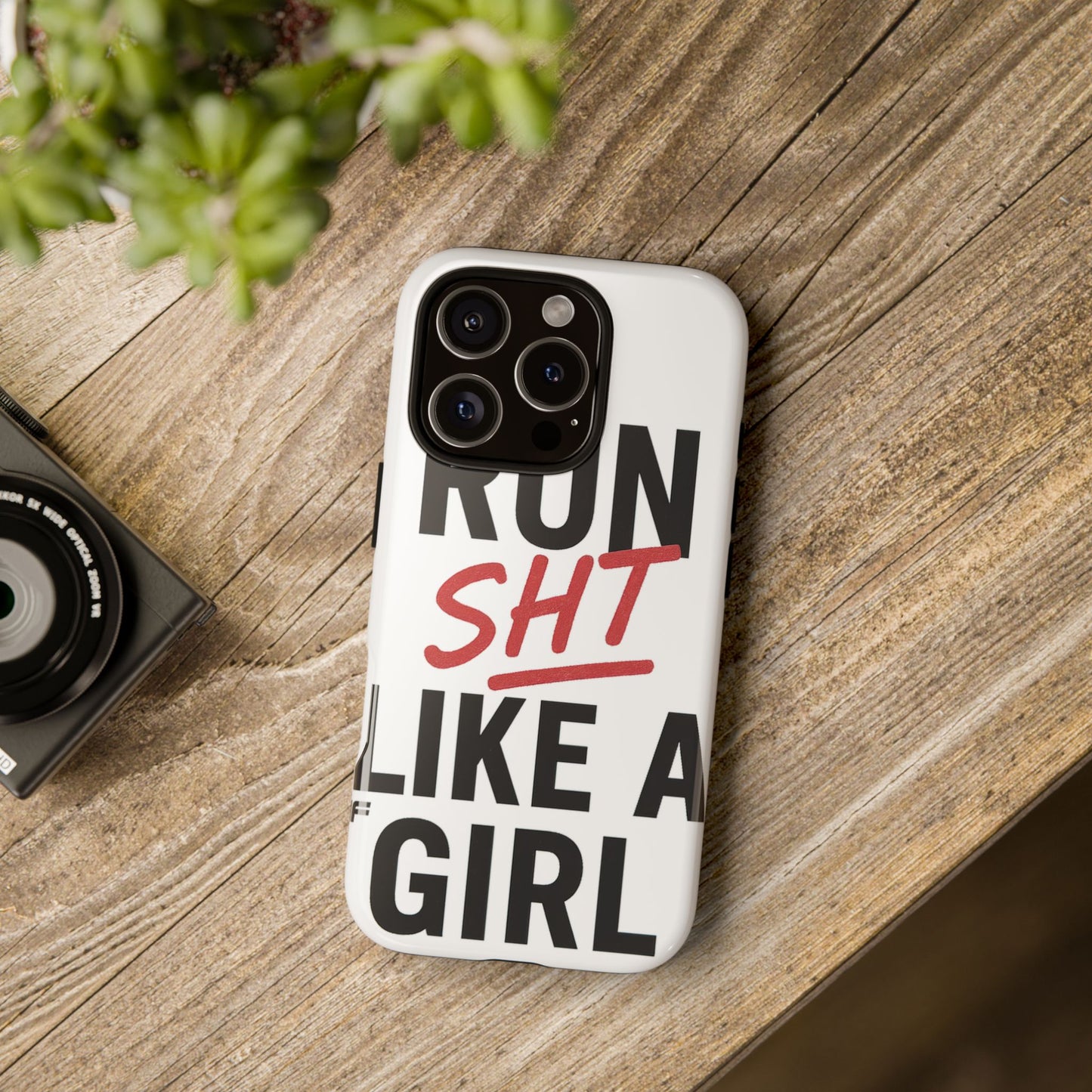Run Sh*t Like A Girl Tough Phone Case