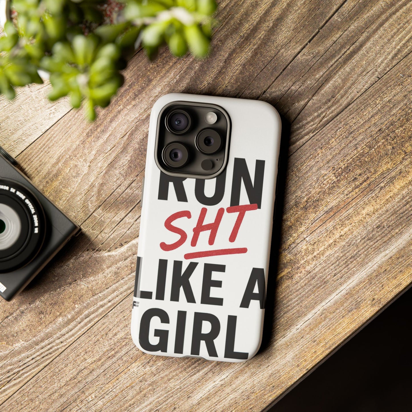 Run Sh*t Like A Girl Tough Phone Case