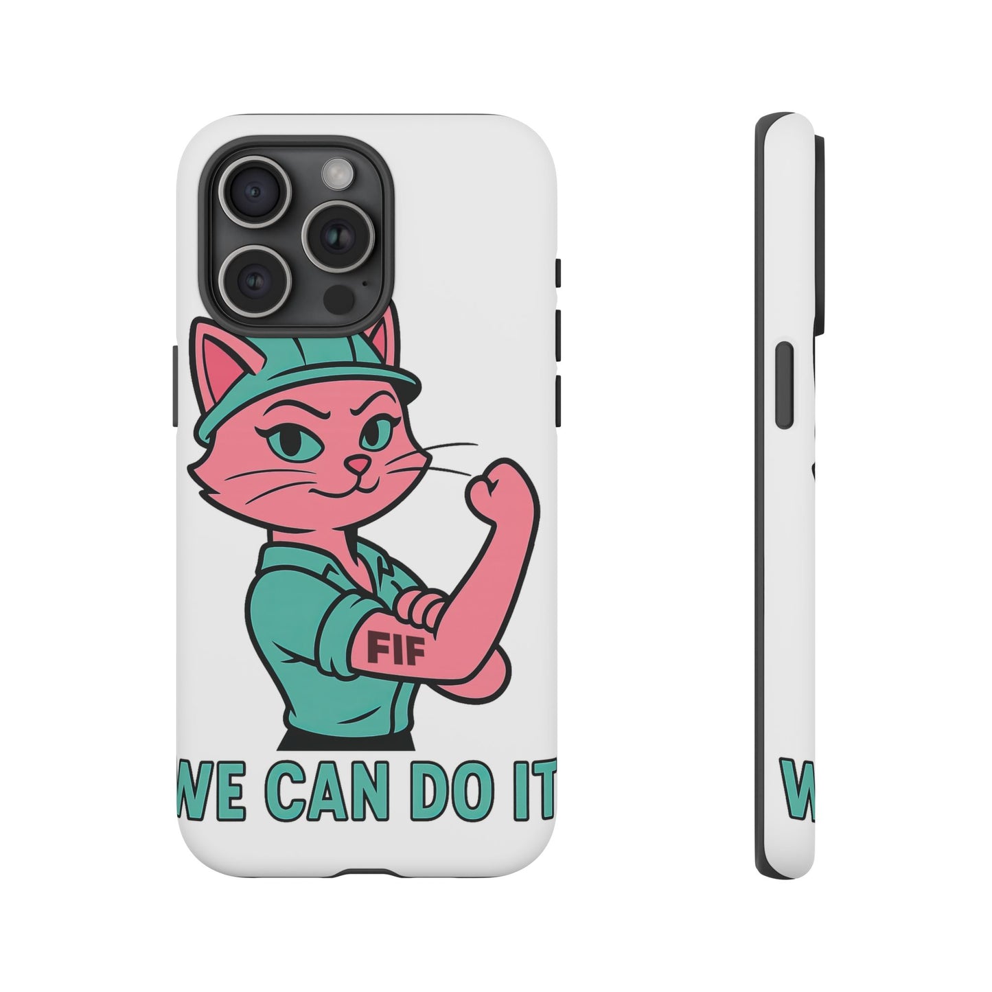 We Can Do It! Tough Phone Case