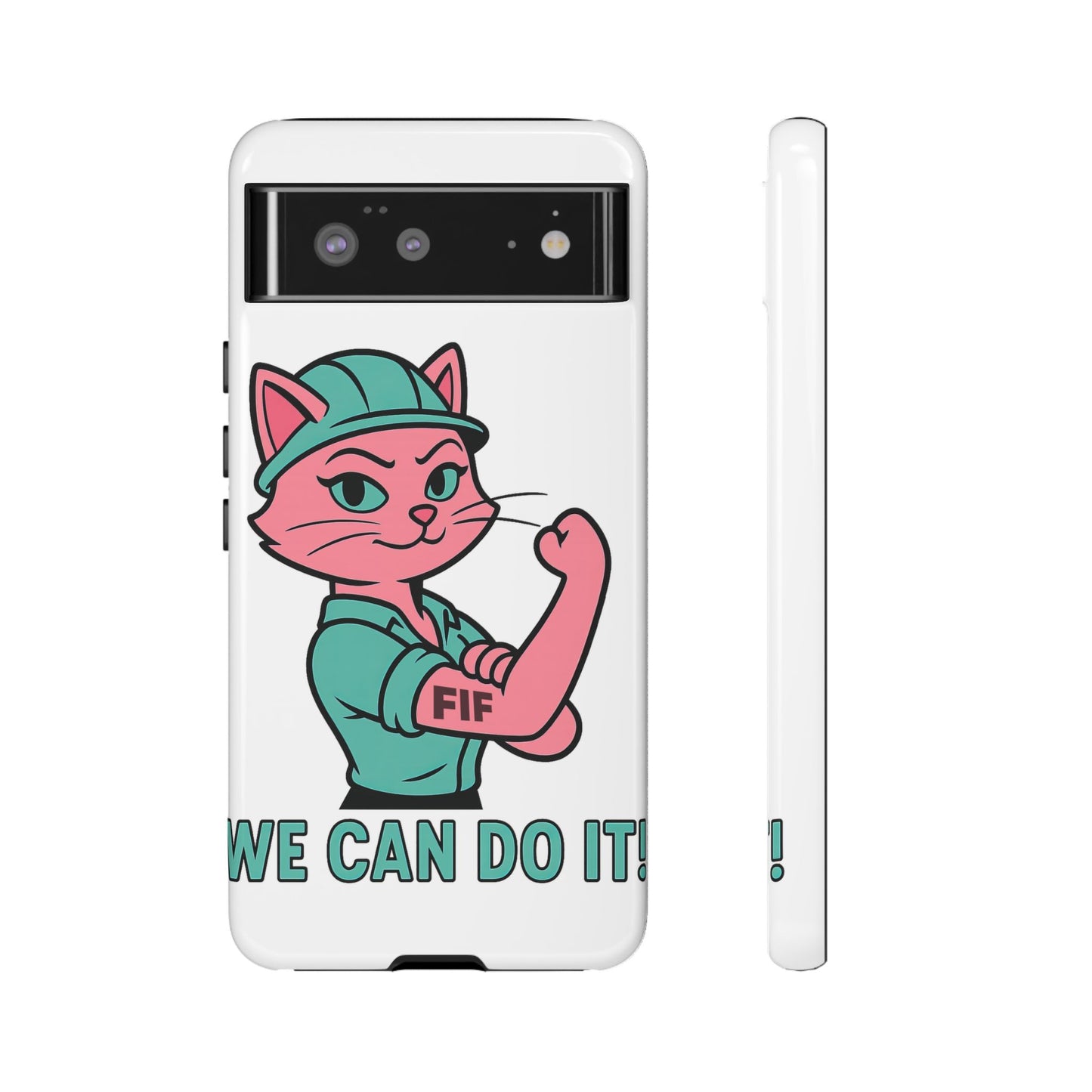 We Can Do It! Tough Phone Case