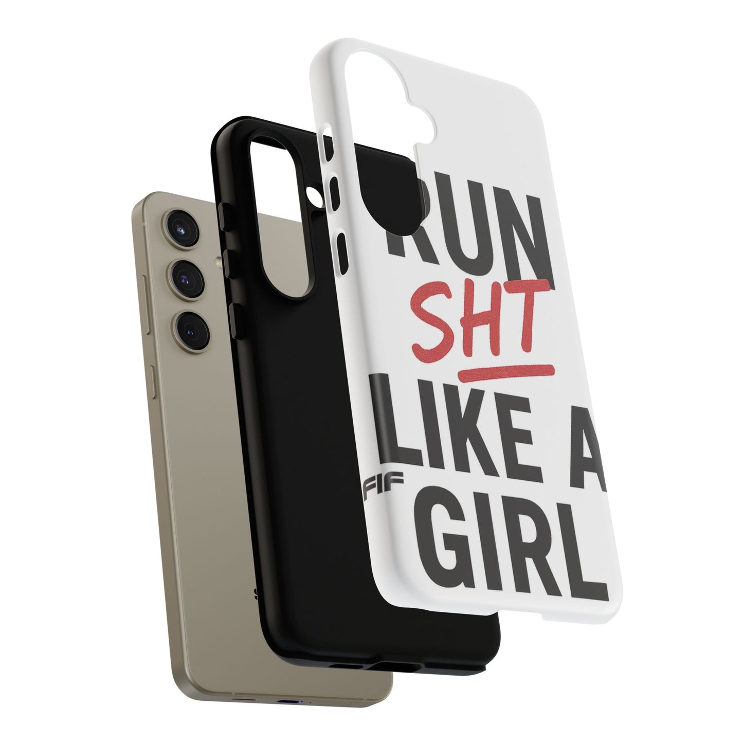 Run Sh*t Like A Girl Tough Phone Case