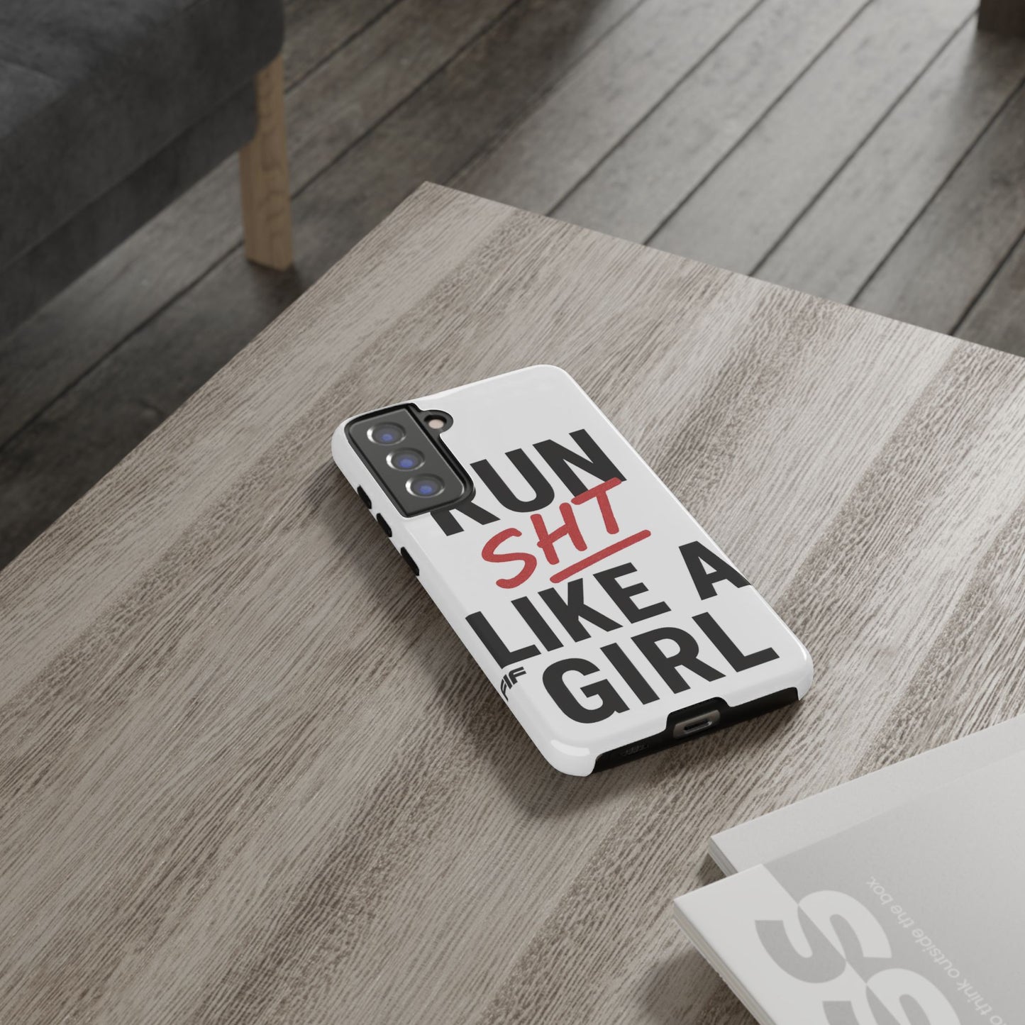 Run Sh*t Like A Girl Tough Phone Case