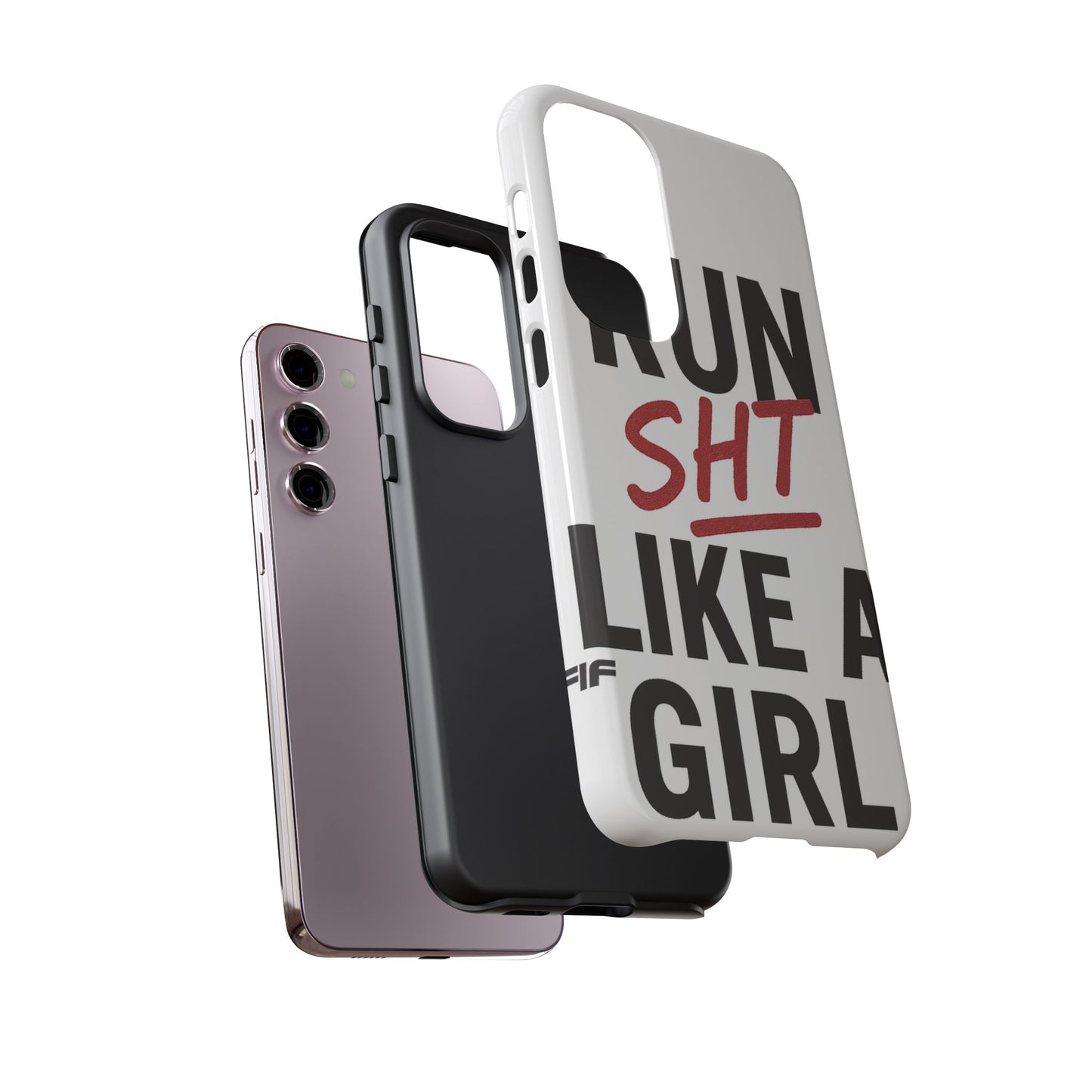 Run Sh*t Like A Girl Tough Phone Case