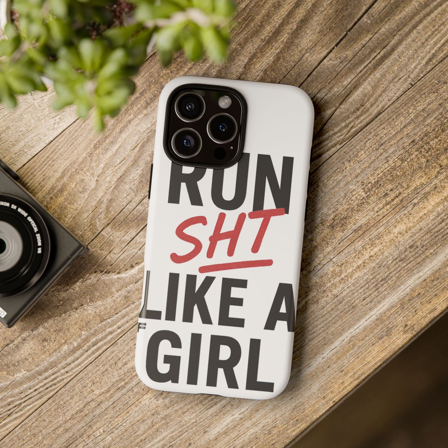 Run Sh*t Like A Girl Tough Phone Case