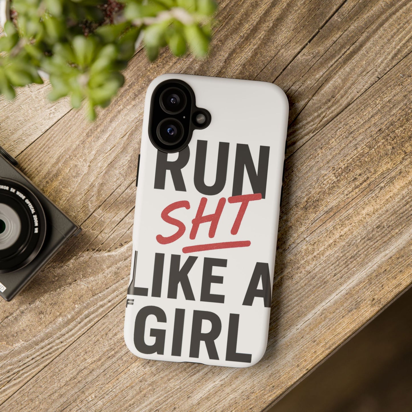 Run Sh*t Like A Girl Tough Phone Case