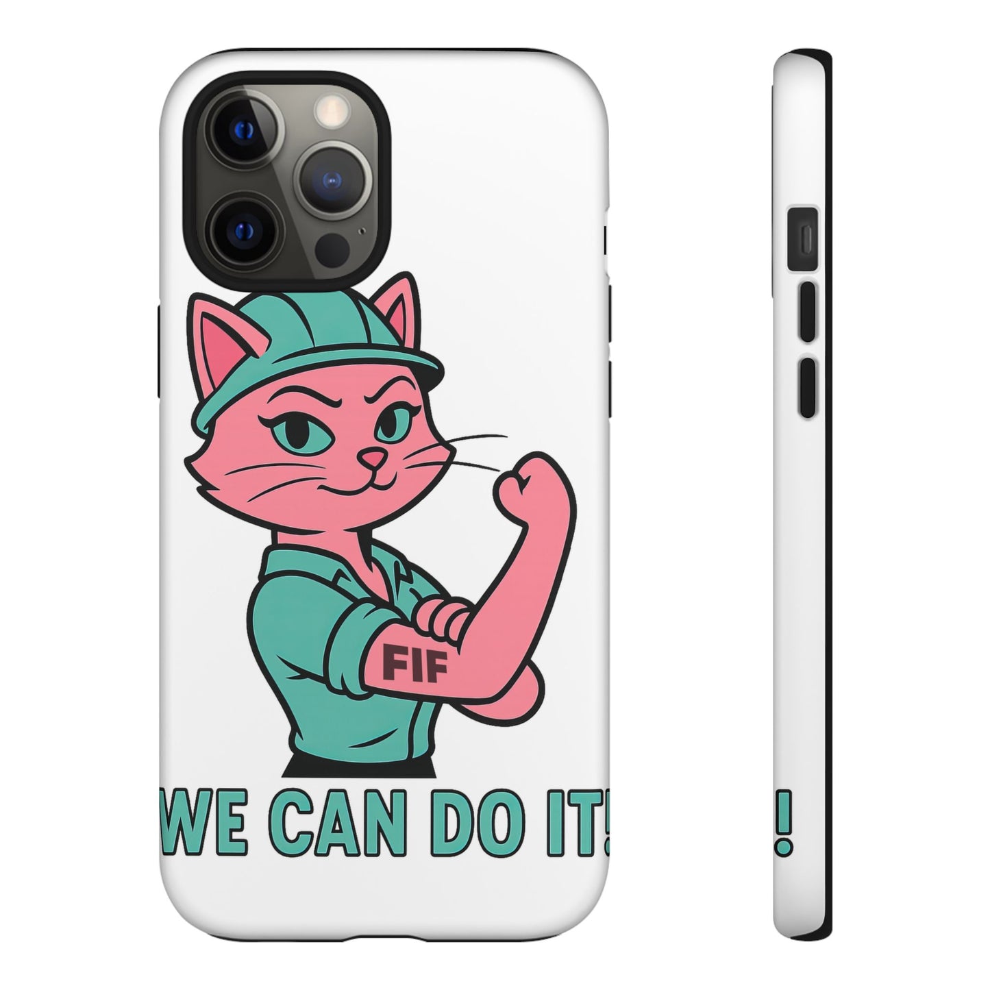 We Can Do It! Tough Phone Case