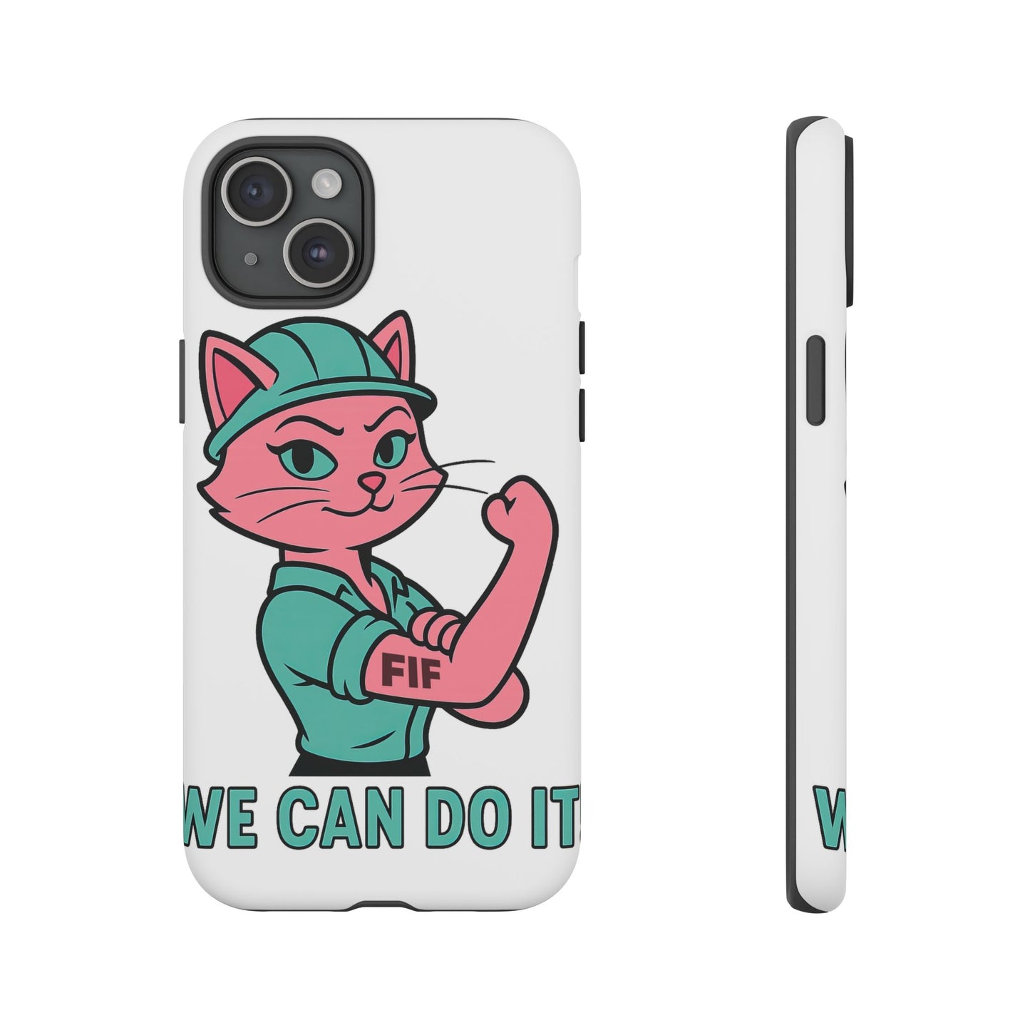 We Can Do It! Tough Phone Case