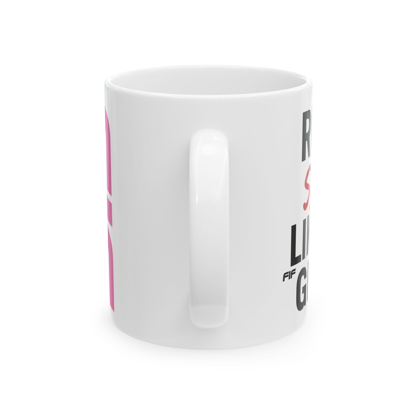 Run Sht Like a Girl Mug 11oz / 15oz
