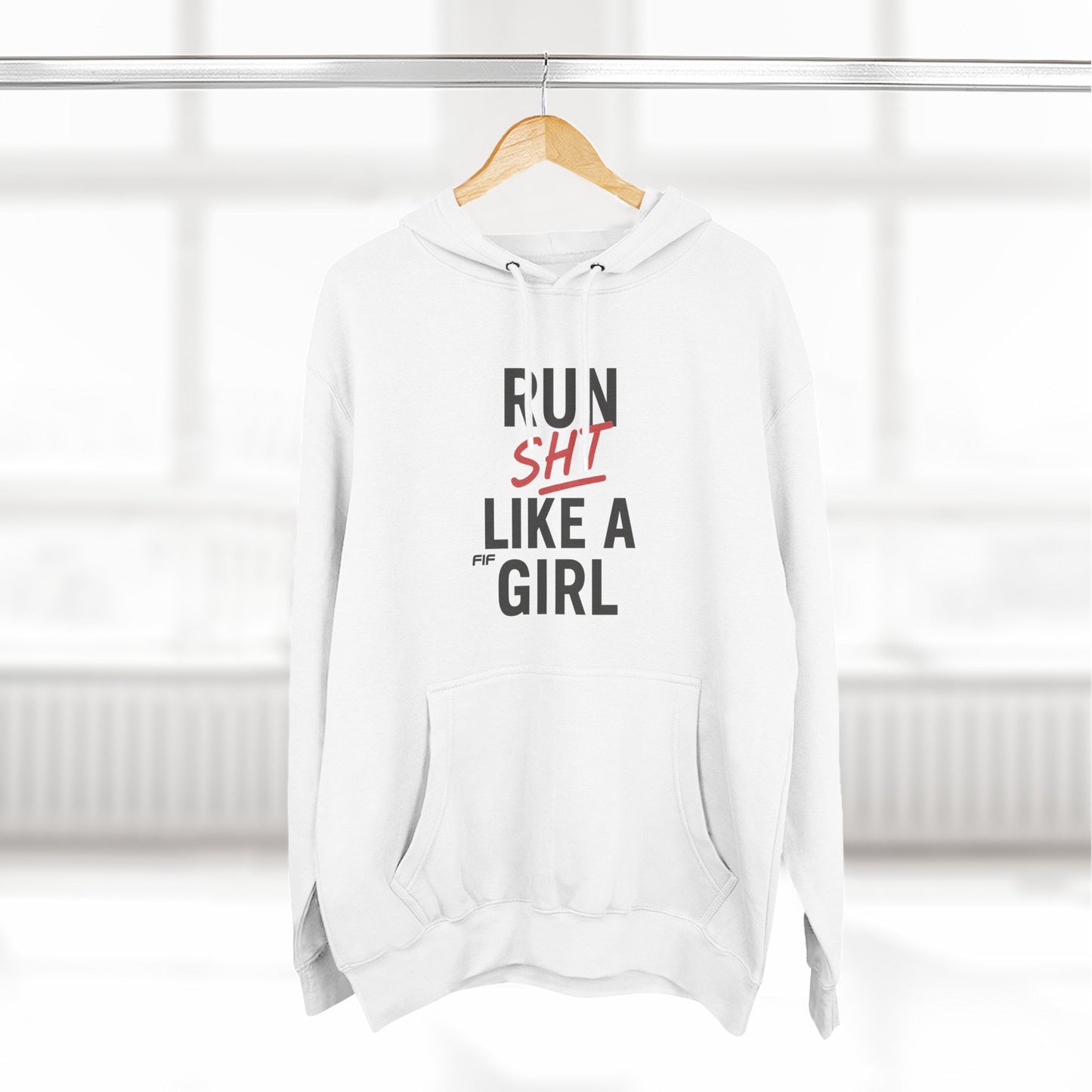 Run Sht Like A Girl Fleece Hoodie