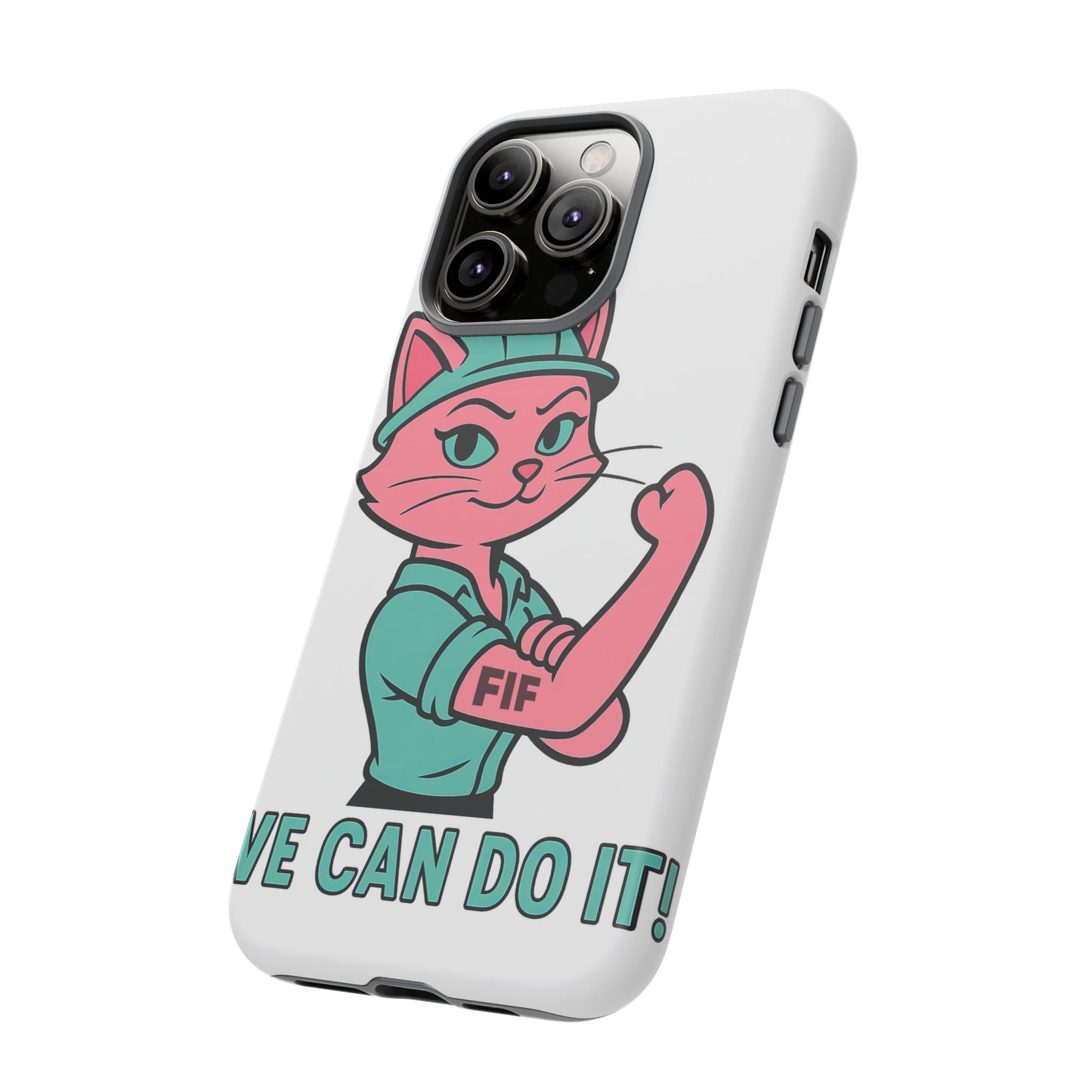 We Can Do It! Tough Phone Case