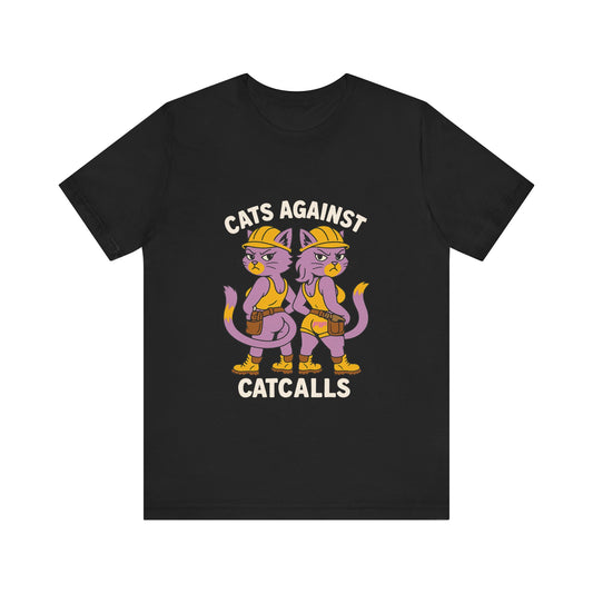 Cats Against Catcalls Unisex Tee - Black