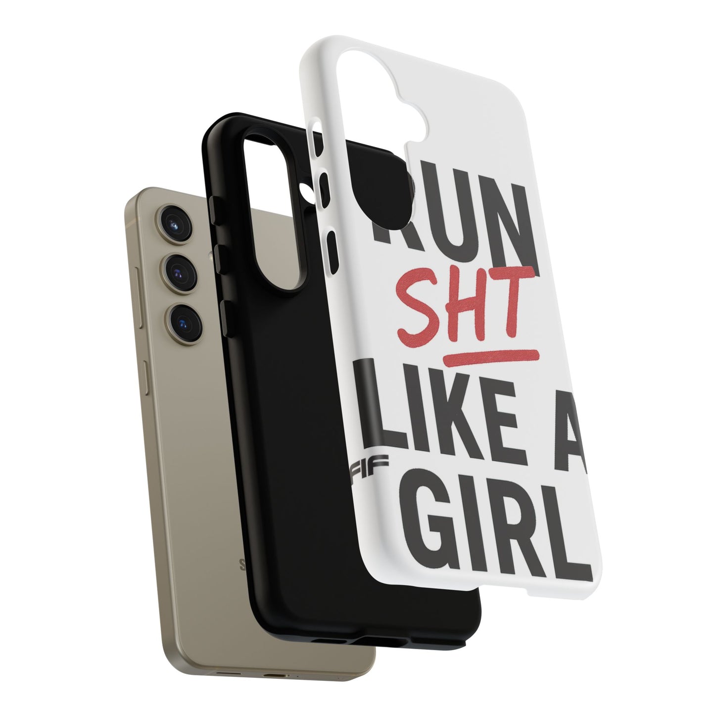 Run Sh*t Like A Girl Tough Phone Case